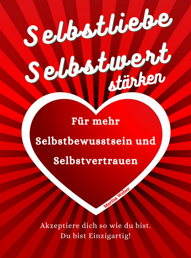 Selbstliebe und Selbstwert stärken